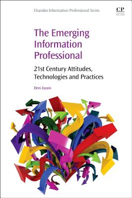 The Emerging Information Professional(Chandos Information Professional Series) paper 350 p. 29