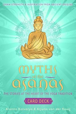 Myths of the Asanas: Stories at the Heart of the Yoga Tradition H 45 p. 20