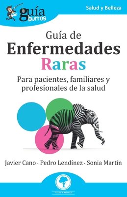 Gu　aBurros: Gu　a de Enfermedades Raras: Para pacientes, familiares y profesionales de la salud P 144 p. 21