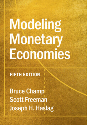 Modeling Monetary Economies 5th ed. hardcover 475 p. 22