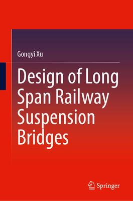 Design of Long Span Railway Suspension Bridges '24