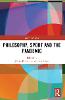 Philosophy, Sport and the Pandemic(Ethics and Sport) P 282 p. 23
