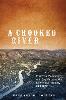 A Crooked River: Rustlers, Rangers, and Regulars on the Lower Rio Grande, 1861-1877 H 360 p. 18