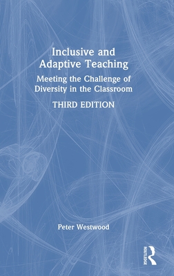 Inclusive and Adaptive Teaching: Meeting the Challenge of Diversity in the Classroom 3rd ed. H 130 p. 24