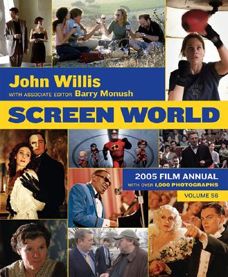 (Screen World: Film Annual　2005/Vol. 56)　hardcover　453 p.