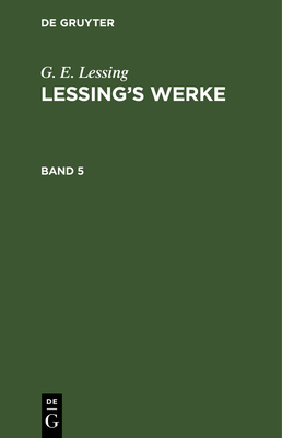  (Lessing’s Werke, Band 5) '20
