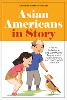Asian Americans in Story:Context, Collections, and Community Engagement with Children`s and Young Adult Literature '25