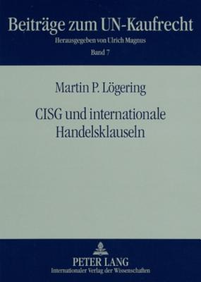 CISG und internationale Handelsklauseln. (Beiträge zum UN-Kaufrecht, Bd. 7)　Kt.　236 S.