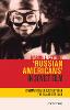 'russian Americans' in Soviet Film: Cinematic Dialogues Between the Us and the USSR(Kino - The Russian Cinema) H 336 p. 15