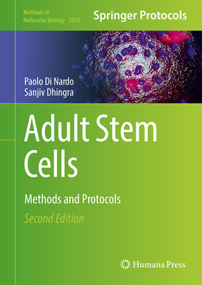 Adult Stem Cells 2nd ed.(Methods in Molecular Biology Vol.2835) H 345 p. 24