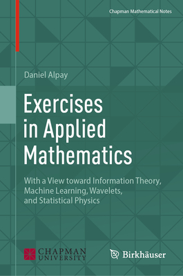 Exercises in Applied Mathematics (Chapman Mathematical Notes)