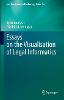 Essays on the Visualisation of Legal Informatics (Law, Governance and Technology Series, Vol. 54) '23