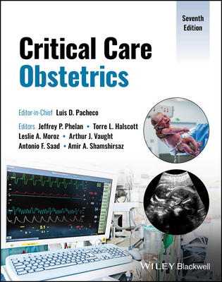Critical Care Obstetrics, 7th ed. '24