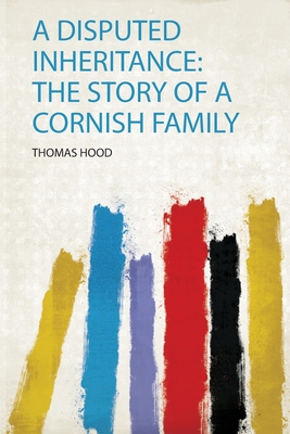 A Disputed Inheritance: the Story of a Cornish Family P 366 p. 19