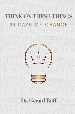 31 Days Of Change(Think on These Things 1) P 162 p. 17