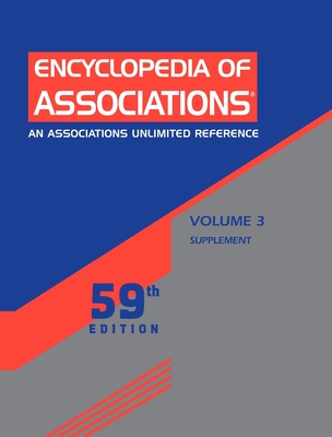 Encyclopedia of Associations: National Organizations of the U.S.: Supplement 59th ed. P 20