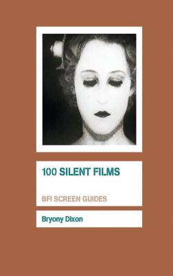 100 Silent Films 2011st ed.(Screen Guides) P 288 p. 11