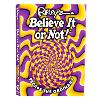 Ripley's Believe It or Not! Escape the Ordinary(Annual 19) H 256 p. 22