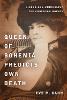Queen of Bohemia Predicts Own Death – Gilded–Age Journalist Zoe Anderson Norris H 304 p. 25
