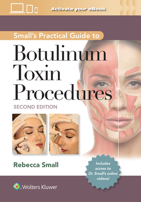 Small's Practical Guide to Botulinum Toxin Procedures, 2nd ed. '23