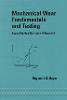 Mechanical Wear Fundamentals and Testing, Revised and Expanded 2nd ed.( Vol. 172) H 416 p. 04