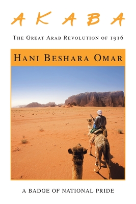 A K a B A: The Great Arab Revolution of 1916 P 170 p. 20