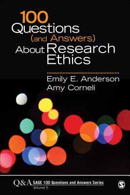 100 Questions (and Answers) about Research Ethics (Sage 100 Questions and Answers, 5) '18