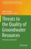 Threats to the Quality of Groundwater Resources 1st ed. 2016(The Handbook of Environmental Chemistry Vol.40) H 320 p. 15