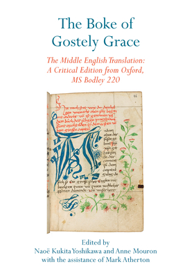 The Boke of Gostely Grace – The Middle English Translation: A Critical Edition from Oxford, MS Bodley 220(Exeter Medieval Texts 