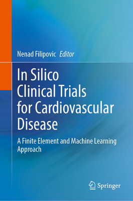In Silico Clinical Trials for Cardiovascular Disease 2024th ed. H 250 p. 24