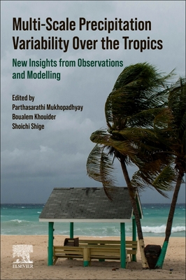 Multi-Scale Precipitation Variability Over the Tropics:New Insights from Observations and Modelling '24