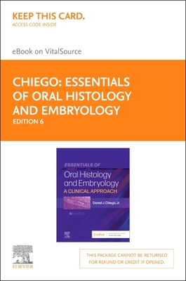 Essentials of Oral Histology and Embryology Elsevier eBook on VitalSource (Retail Access Card), 6th ed.