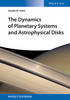 The Dynamics of Planetary Systems and Astrophysical Disks H 14