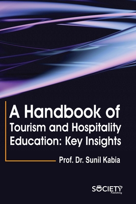 A Handbook of Tourism and Hospitality Education – Key Insights H 260 p. 24
