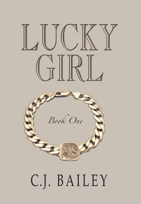 Lucky Girl: Book One(Lucky Girl 1) H 404 p. 20