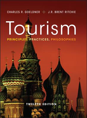 Tourism: Principles, Practices, Philosophies 12th ed. hardcover 512 p. 11
