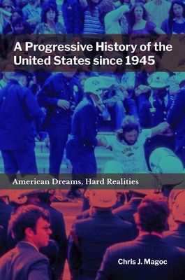 A Progressive History of the United States since 1945:American Dreams, Hard Realities '20