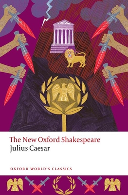 Julius Caesar:The New Oxford Shakespeare (Oxford World's Classics) '25