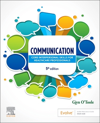 Communication:Core Interpersonal Skills for Healthcare Professionals, 5th ed. '24