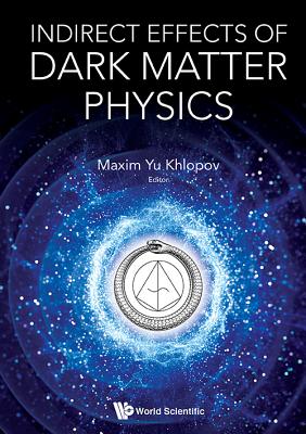 Indirect Effects of Dark Matter Physics H 300 p. 20
