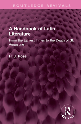 A Handbook of Latin Literature(Routledge Revivals) H 594 p. 23