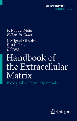 Handbook of the Extracellular Matrix:Biologically-Derived Materials '24