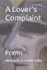 A Lover's Complaint: Poems P 72 p.