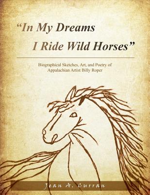 In My Dreams I Ride Wild Horses P 144 p. 19