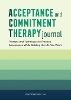 Acceptance and Commitment Therapy Journal: Prompts and Techniques to Practice Acceptance While Building the Life You Want P 126 