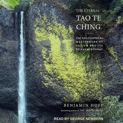 The Eternal Tao Te Ching: The Philosophical Masterwork of Taoism and Its Relevance Today 22