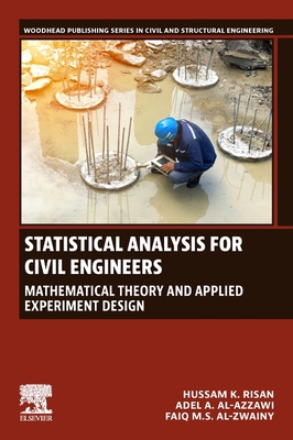 Statistical Analysis for Civil Engineers (Woodhead Publishing Series in Civil and Structural Engineering)
