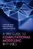 A First Guide to Computational Modelling in Physics H 200 p. 24