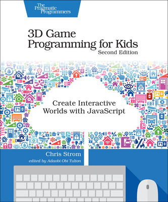 3D Game Programming for Kids 2e 2nd ed. P 325 p. 18