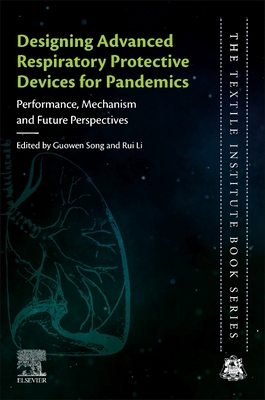Designing Advanced Respiratory Protective Devices for Pandemics (The Textile Institute Book Series)